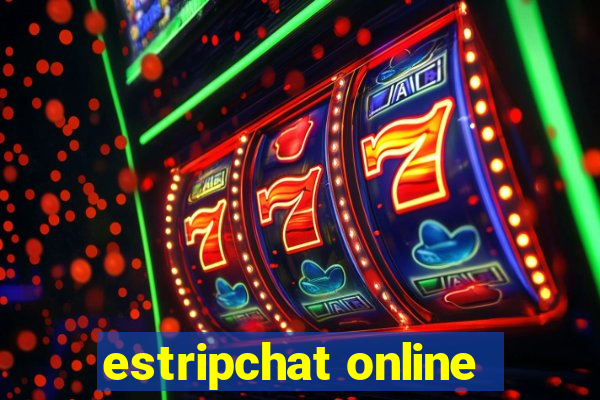 estripchat online